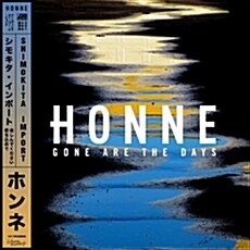Honne (혼네) - Gone Are The Days [수입]